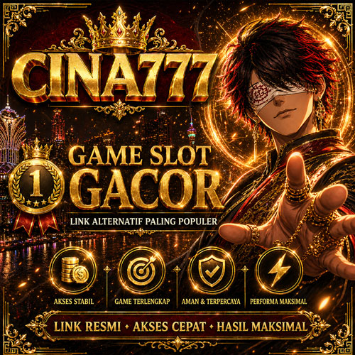 CINA777 ~ Link Alternatif Platform Game Slot Gacor Paling Populer Terbaru in Medan